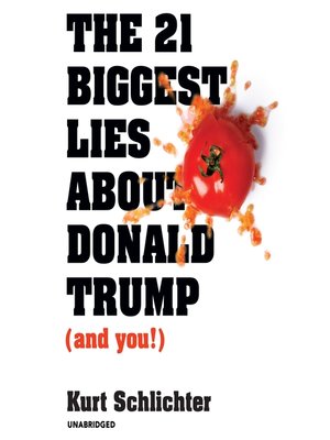 cover image of The 21 Biggest Lies about Donald Trump (and You!)